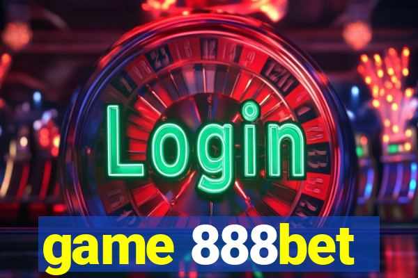 game 888bet
